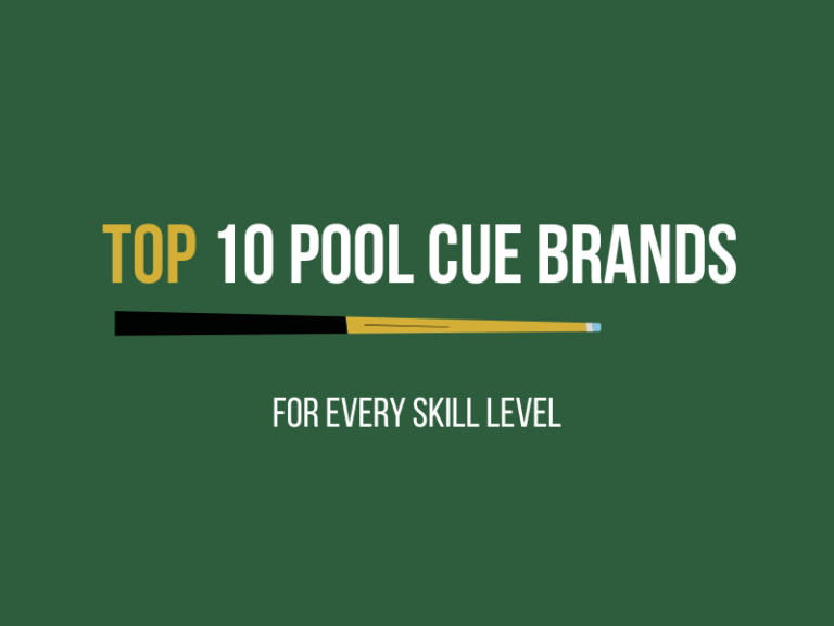 Top 10 Pool Cue Brands for Every Skill Level