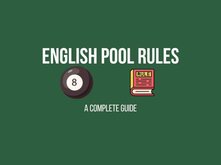 Pool Rules: A Complete Guide to English Pool