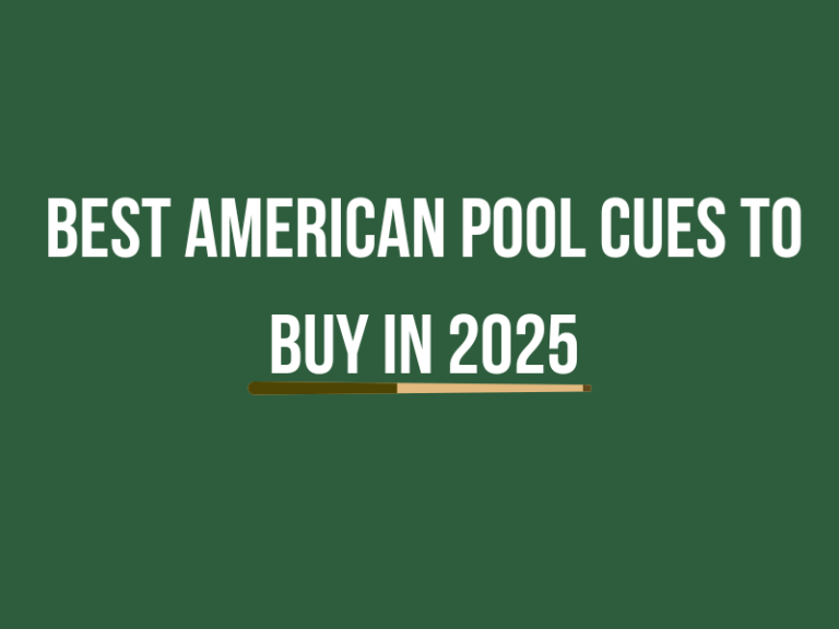 Best Pool Cues to Buy in 2025