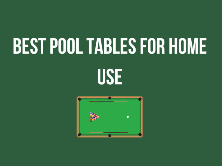 Best Pool Tables for Home Use