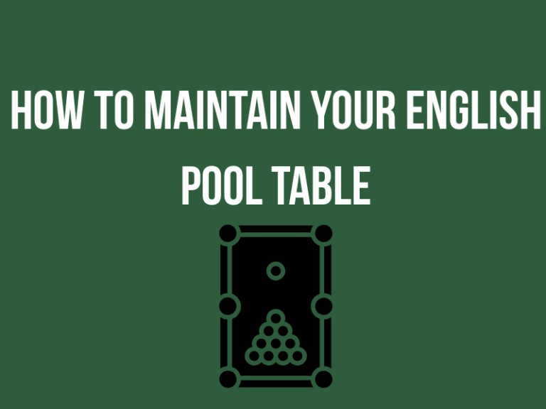 How to Maintain Your Pool Table